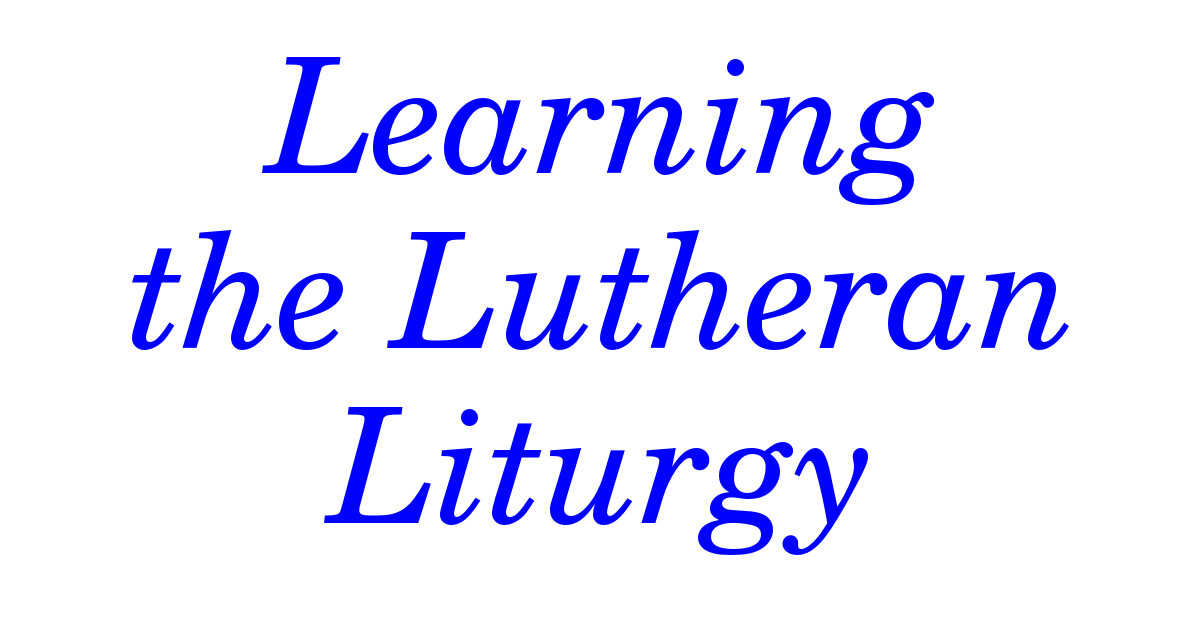 lutheran liturgy 1200x627